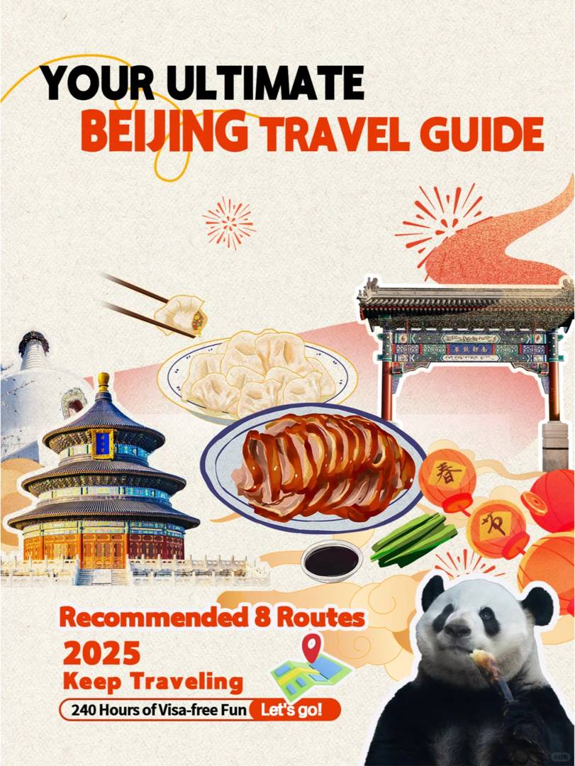 Beijing Visa-Free Travel Guide: 240 Hours of Fun & Must-See Attractions
